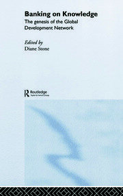 Banking on Knowledge: The Genesis of the Global Development Network book cover