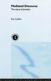 Mediated Discourse: The nexus of practice book cover