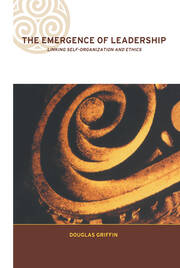 The Emergence of Leadership: Linking Self-Organization and Ethics book cover