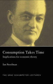 Consumption Takes Time: Implications for Economic Theory book cover