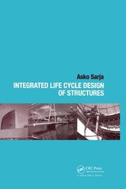 Integrated Life Cycle Design of Structures book cover