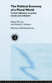 The Political Economy of a Plural World: Critical reflections on Power, Morals and Civilisation book cover