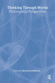 Thinking Through Myths: Philosophical Perspectives book cover