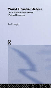 World Financial Orders: An Historical International Political Economy book cover