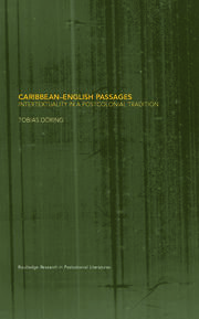 Caribbean-English Passages: Intertexuality in a Postcolonial Tradition book cover