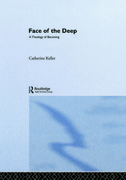 The Face of the Deep: A Theology of Becoming book cover
