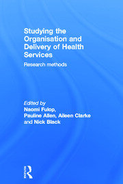 Studying the Organisation and Delivery of Health Services: Research Methods book cover