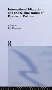International Migration and Globalization of Domestic Politics book cover