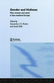 Gender and Holiness: Men, Women and Saints in Late Medieval Europe book cover