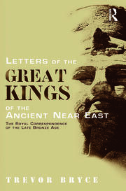 Letters of the Great Kings of the Ancient Near East: The Royal Correspondence of the Late Bronze Age book cover