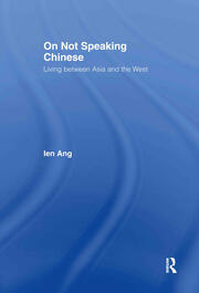 On Not Speaking Chinese: Living Between Asia and the West book cover