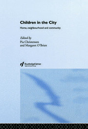 Children in the City: Home Neighbourhood and Community book cover