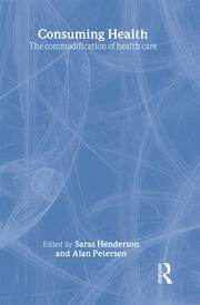Consuming Health: The Commodification of Health Care book cover