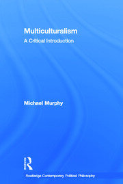 Multiculturalism: A Critical Introduction book cover
