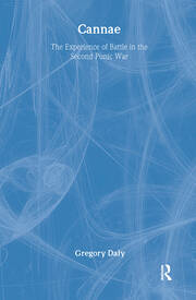 Cannae: The Experience of Battle in the Second Punic War: The Experience of Battle in the Second Punic War book cover