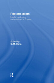 Postsocialism: Ideals, ideologies and practices in Eurasia book cover