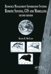 Resource Management Information Systems: Remote Sensing, GIS and Modelling, Second Edition book cover