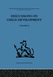 Discussions on Child Development: Volume two book cover