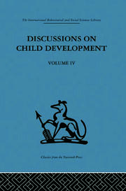 Discussions on Child Development: Volume four book cover