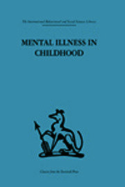Mental Illness in Childhood: A study of residential treatment book cover