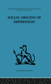 Social Origins of Depression: A study of psychiatric disorder in women book cover