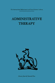 Administrative Therapy: The role of the doctor in the therapeutic community book cover