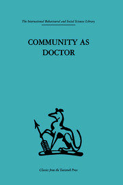 Community as Doctor: New perspectives on a therapeutic community book cover
