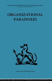 Organizational Paradoxes: Clinical approaches to management book cover