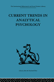 Current Trends in Analytical Psychology: Proceedings of the first international congress for analytical psychology book cover