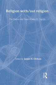 Religion With/Out Religion: The Prayers and Tears of John D. Caputo book cover