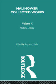 Man and Culture: An Evaluation of the Work of Malinowski [1957] book cover