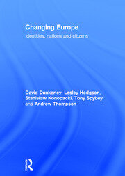 Changing Europe: Identities, Nations and Citizens book cover