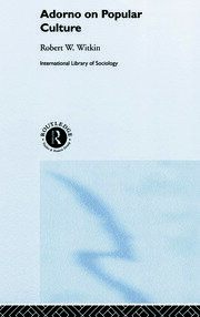Adorno on Popular Culture book cover