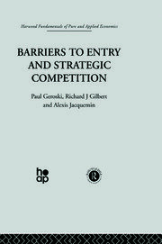 Barriers to Entry and Strategic Competition book cover