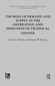 The Role of Demand and Supply in the Generation and Diffusion of Technical Change book cover