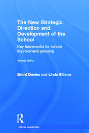 The New Strategic Direction and Development of the School: Key Frameworks for School Improvement Planning book cover