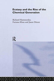 Ecstasy and the Rise of the Chemical Generation book cover