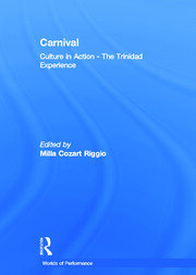 Carnival: Culture in Action – The Trinidad Experience book cover