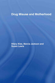Drug Misuse and Motherhood book cover