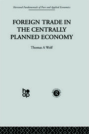 Foreign Trade in the Centrally Planned Economy book cover