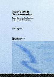 Japan's Quiet Transformation: Social Change and Civil Society in 21st Century Japan book cover