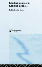 Leading Learners, Leading Schools book cover