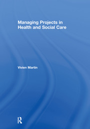 Managing Projects in Health and Social Care book cover