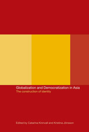 Globalization and Democratization in Asia: The Construction of Identity book cover