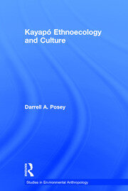 Kayapó Ethnoecology and Culture book cover