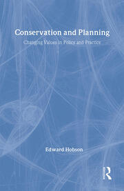 Conservation and Planning: Changing Values in Policy and Practice book cover