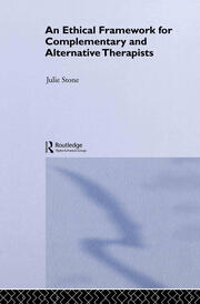 An Ethical Framework for Complementary and Alternative Therapists book cover