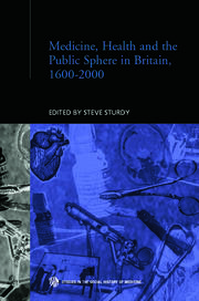 Medicine, Health and the Public Sphere in Britain, 1600-2000 book cover