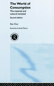 The World of Consumption: The Material and Cultural Revisited book cover