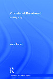 Christabel Pankhurst: A Biography book cover
